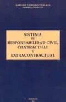sistema de responsabilidad civil contractual y extracontractual-9788481557251