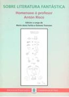 sobre literatura fantastica: homenaxe o profesor anton risco-9788481581751