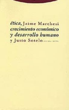 etica, crecimiento eonomico y desarrollo humano-jaime marchesi-justo sotelo-9788481645651