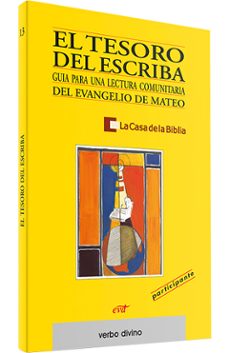 el tesoro del escriba: guia para una lectura comunitaria del evan gelio de mateo (participante)-9788481694451