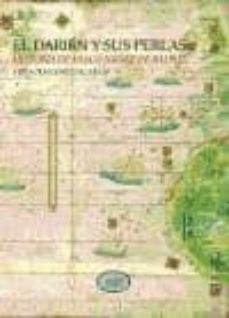 el darien y sus perlas: historia de vasco nuñez de balboa-visitacion lopez de riego-9788481985351