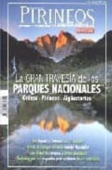 revista pirineos especial nº 6 la gran travesia de los parques na cionales: ordesa-pirineos-aiguestortes-9788482162751