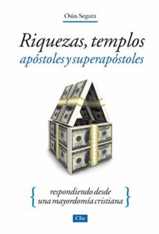 riquezas, templos, apostoles y superapostoles (ebook)-9788482676951