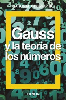 gauss. la teoria de los numeros-antonio rufian lizana-9788482986951