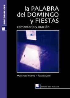 la palabra del domingo y fiestas. ciclo b: comentario y oracion-9788483169551
