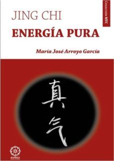 jing chi. energia pura-maria jose arroyo garcia-9788483524251
