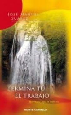termina tu el trabajo. triptico: el mal del amen iii-9788483533451