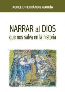 narrar al dios que nos salva en la historia-9788483536551