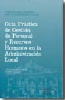 guia practica de gestion personal y rrhh en administracion local-antonio cucala angles-9788483552551