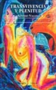 transvivencia y plenitud-alfonso vallejo-9788483748251