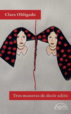 tres maneras de decir adios (ebook)-clara obligado-9788483937051
