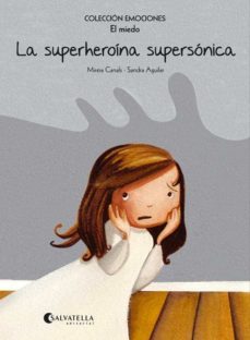 la superheroina supersonica (rustica)-mireia canals botines-9788484128151