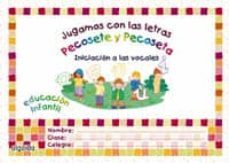 jugamos con las letras. iniciacion a las vocales (educacion infan til 5 años)-9788484331551