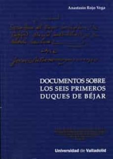 documentos  sobre los seis primeros duques de bejar-anastacio rojo vega-9788484484851