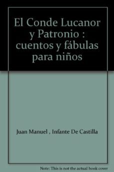 el conde lucanor y patronio (cuentos y fabulas para niños)-9788484591351