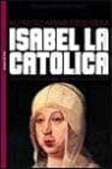 isabel la catolica: una reina vencedora, una mujer derrotada-9788484601951
