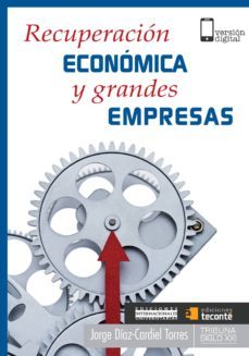 recuperacion economica y grandes empresas (ebook)-jorge diaz cardiel torres-9788484693451