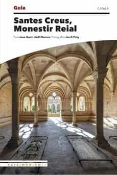 guia santes creus, monestir reial-joan ibarz-judit romeu-9788484789451