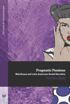 pragmatic passions-matthew bush-9788484898351