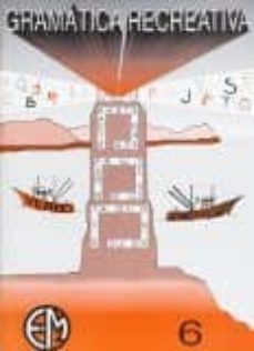 gramatica recreativa 6 educacion primaria-pedro alonso aparicio-9788488875051