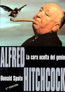 alfred hitchcock: la cara oculta del genio (2ª ed.)-donald spoto-9788489564251