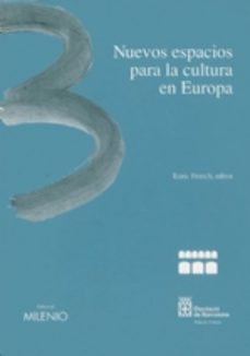 nuevos espacios para la cultura en europa-enric franch-9788489790551