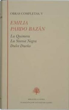 la quimera; la sirena negra; dulce sueño-emilia pardo bazan-9788489794351