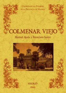 colmenar viejo. biblioteca de la provincia de madrid. cronica de sus pueblos (ed. facsimil)-manuel ayala y raya-9788490011751