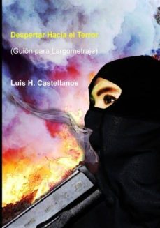 despertar hacia el terror (ebook)-luis hernandez castellanos-9788490095751