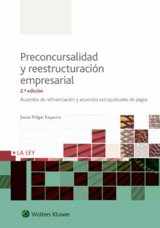 preconcursalidad y reestructuracion empresarial 2ª edicion reestructuracion empresarial.-9788490205051