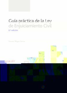 guia practica de la ley de enjuiciamiento civil 6 ed.-9788490206751