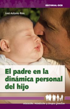 el padre en la dinamica personal del hijo (ebook)-jose antonio rios gonzalez-9788490237151