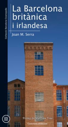 la barcelona britanica i irlandesa-joan m. serra sala-9788490346051