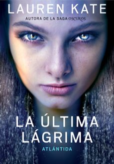 la ultima lagrima 2. atlantida-9788490432051