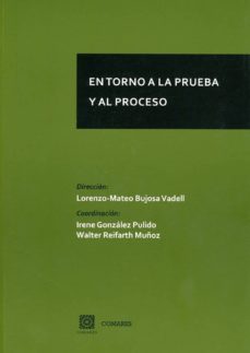 en torno a la prueba y al proceso-lorenzo mateo bujosa vadell-9788490458051