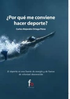 ¿por que me conviene hacer deporte?-9788490512951