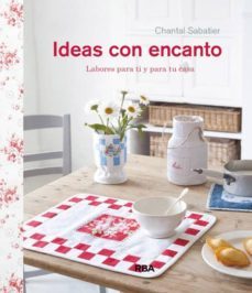 ideas con encanto: labores para ti y para tu casa-9788490562451