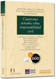 cuestiones actuales sobre responsabilidad civil-j. lopez y garcia de la serrana-9788490590751