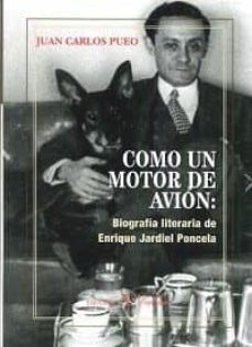 como un motor de avion: biografia literaria de enrique jardiel poncela-juan carlos pueo-9788490743751