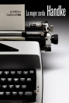 la mujer zurda-peter handke-9788491044451