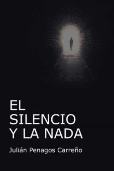 (i.b.d.) el silencio y la nada-julian penagos carreño-9788491123651
