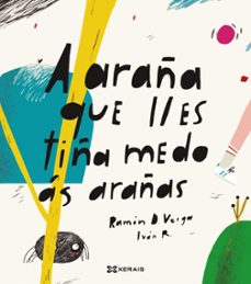 a araña que lles tiña medo as arañas-9788491215851