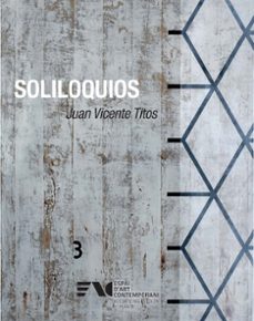 soliloquios: juan vicente titos-juan antonio herrero iniguez-9788491332251