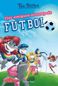 cinc amigues al camp de futbol (ebook)-tea stilton-9788491376200