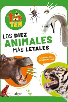los diez animales mas letales-cristina banfi-9788491426851