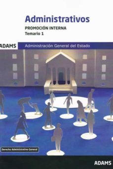 administrativos. promocion interna. temario 1. administracion gen eral del estado-9788491472551