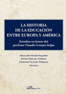 la historia de la educacion entre europa y america-9788491488651