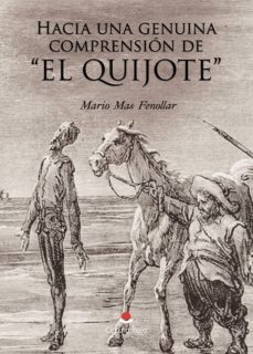 hacia una genuina comprension de "el quijote"-9788491608851