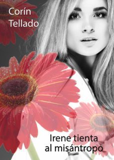 irene tienta al misantropo (ebook)-corin tellado-9788491622451