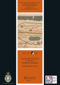 economia de raetia (s. i-iii d.c.). epigrafia anforica-juan manuel bermudez lorenzo-9788491688051